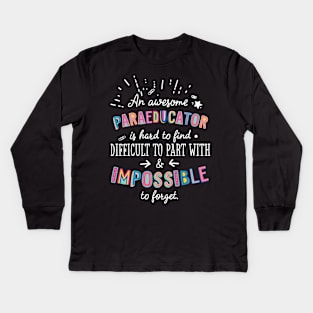 An awesome Paraeducator Gift Idea - Impossible to Forget Quote Kids Long Sleeve T-Shirt